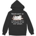 Felinetrovert Definition Cat Lover Introvert Humor Cats Unisex Hoodie