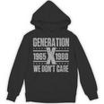 Generation X We Don't Care Gen X Gen Xer Nostalgia Unisex Hoodie Generation X We Don't Care Gen X Gen Xer Nostalgia Unisex Hoodie