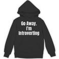 Go Away I'm Introverting Humor Sarcastic Geek Gamer Jokes Unisex Hoodie Go Away I'm Introverting Humor Sarcastic Geek Gamer Jokes Unisex Hoodie