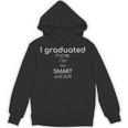 I Graduated College Graduation Senior Unisex Hoodie