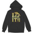 I Did It Graduation 2026 Graduate Class Of 2026 Senior 26 Unisex Hoodie