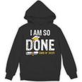 Graduation Class Of 2025 I Am So Done Graduation Unisex Hoodie