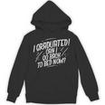 Graduation Can I Go Back To Bed Shirt Unisex Hoodie