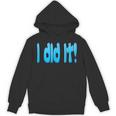 I Did It Graduation Shirt For Graduates And Proud Parents Unisex Hoodie
