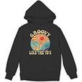 Groovy Like The 70s Aesthetic Nostalgia 1970's Retro Unisex Hoodie Groovy Like The 70s Aesthetic Nostalgia 1970's Retro Unisex Hoodie