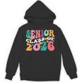 Groovy Senior Class Of 2026 My Last First Day Graduation 26 Unisex Hoodie