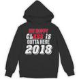 My Happy Class Is Outta Here 2018 Graduation Unisex Hoodie