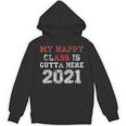 My Happy Class Is Outta Here 2021 Shirt Graduation Unisex Hoodie