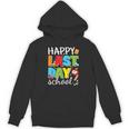 Happy Last Day Of School Teacher Student Graduation Unisex Hoodie