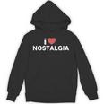 I Heart Love Nostalgia Unisex Hoodie I Heart Love Nostalgia Unisex Hoodie