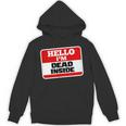 Hello I'm Dead Inside Name Tag Sarcastic Introvert Unisex Hoodie
