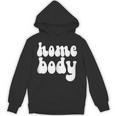 Homebody Introvert I Want To Stay Home Quiet Please Unisex Hoodie Homebody Introvert I Want To Stay Home Quiet Please Unisex Hoodie