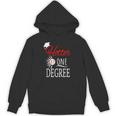 Hotter By One DEGREE Graduation Shirt For Her Him 2018 Unisex Hoodie