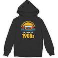 Humor Daddy I'm From The 1900s Unisex Hoodie