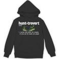 Hunt-Trovert Hunting Hunter Humor Definition Introvert Unisex Hoodie Hunt-Trovert Hunting Hunter Humor Definition Introvert Unisex Hoodie