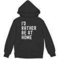 I'd Rather Be At Home Antisocial Introvert Tee Unisex Hoodie
