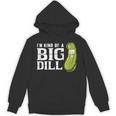 I'm Kind Of a Big Dill Graduation Shirt Unisex Hoodie