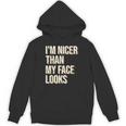 I'm Nicer Than My Face Looks Introverted Introverts Unisex Hoodie I'm Nicer Than My Face Looks Introverted Introverts Unisex Hoodie