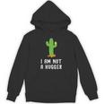 I'm Not A Hugger Cactus Not a Hugger Introvert Cute Unisex Hoodie