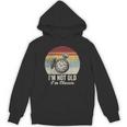 I'm Not Old I'm Classic Retro Nostalgia Statement Unisex Hoodie
