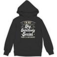 I'm Not Shy Selectively Social Introverted Anti Social Unisex Hoodie I'm Not Shy Selectively Social Introverted Anti Social Unisex Hoodie