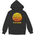 I'm Outstanding Retro Introvert Mountain Trip Lover Unisex Hoodie I'm Outstanding Retro Introvert Mountain Trip Lover Unisex Hoodie