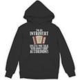 Im An Introvert Unless You Talk About Accordions Unisex Hoodie Im An Introvert Unless You Talk About Accordions Unisex Hoodie