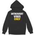 Introvert Vibes Only Unisex Hoodie Introvert Vibes Only Unisex Hoodie