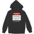 Introvert Warning Danger Do Not Pet Disturb Anti-Social Unisex Hoodie Introvert Warning Danger Do Not Pet Disturb Anti-Social Unisex Hoodie