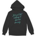 Introvert But Willing To Discuss Dancing Unisex Hoodie