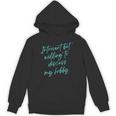 Introvert But Willing To Discuss My Hobby Unisex Hoodie Introvert But Willing To Discuss My Hobby Unisex Hoodie