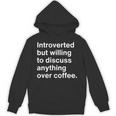 Introverted Coffee Lover Introvert Sarcasm Unisex Hoodie Introverted Coffee Lover Introvert Sarcasm Unisex Hoodie