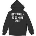 Introverted Homebody Humor Most Likely To Go Home Early Joke Unisex Hoodie Introverted Homebody Humor Most Likely To Go Home Early Joke Unisex Hoodie