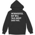 Introverted But Will Talk About Shot Put Track Field Thrower Unisex Hoodie