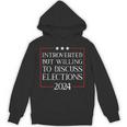 Introverted But Willing To Discuss Elections 2024 Men Women Unisex Hoodie
