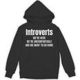 Introverts We'Re Here We'Re Uncomfortable Humor Sarcastic Unisex Hoodie Introverts We'Re Here We'Re Uncomfortable Humor Sarcastic Unisex Hoodie