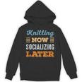 Knitting Now Minimal Socializing Introvert Vintage Unisex Hoodie Knitting Now Minimal Socializing Introvert Vintage Unisex Hoodie
