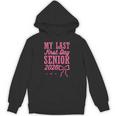 My Last First Day Senior 2026 Coquette Pink Bow Graduation Unisex Hoodie
