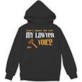 Lawyer Voice Attorney Law School Student Graduation Unisex Hoodie