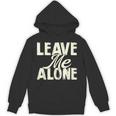 Leave Me Alone I Introvert Unisex Hoodie Leave Me Alone I Introvert Unisex Hoodie