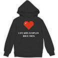 Life Was Simpler Back Then Nostalgia Retro Game Unisex Hoodie