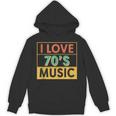 I Love 70's Music Retro Style Nostalgia Vibe 1970 70's Party Unisex Hoodie I Love 70's Music Retro Style Nostalgia Vibe 1970 70's Party Unisex Hoodie