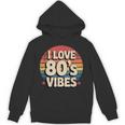 I Love 80’s Vibes Retro 80s Style Vintage Sunset Nostalgia Unisex Hoodie I Love 80’s Vibes Retro 80s Style Vintage Sunset Nostalgia Unisex Hoodie