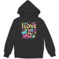 I Love The 90'S 90s Retro Nostalgia Unisex Hoodie