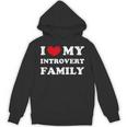 I Love My Introvert Family I Heart My Introvert Family Unisex Hoodie