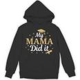 My Mama Did It Proud Class Senior Graduate Graduation Unisex Hoodie