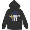 Mastered ItShirt Graduation Men Graduate Unisex Hoodie