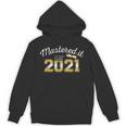 Master's Degree 2021 Graduate Mastered It Graduation Unisex Hoodie