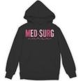 Med Surg Nurse Appreciation Nursing School Graduation Women Unisex Hoodie