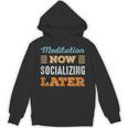 Meditation Now Minimal Socializing Introvert Vintage Unisex Hoodie Meditation Now Minimal Socializing Introvert Vintage Unisex Hoodie